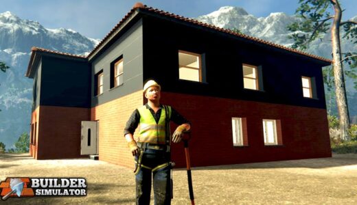 夢のマイホームを一から建てることが出来るゲーム「 Builder Simulator 」が凄い