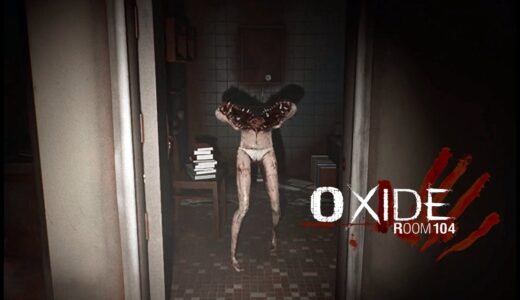 #2【Oxide Room 104】死を迎える度に手足を失っていく…