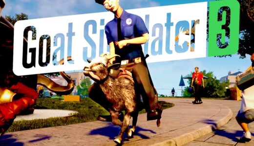 世界で大流行した「ヤギが主人公のイカれたゲーム」の新作がヤバすぎる【 Goat Simulator 3 】