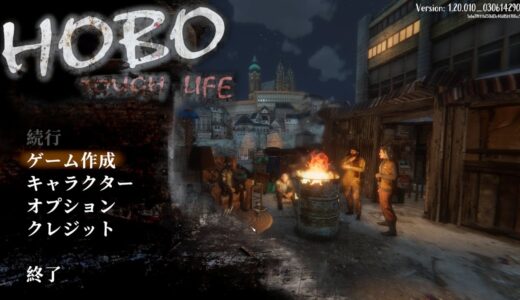 ホームレスになって厳しい冬を越すゲーム【Hobo: Tough Life】